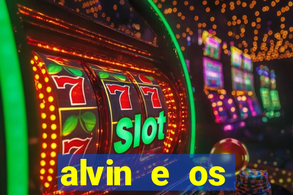 alvin e os esquilos rede canais